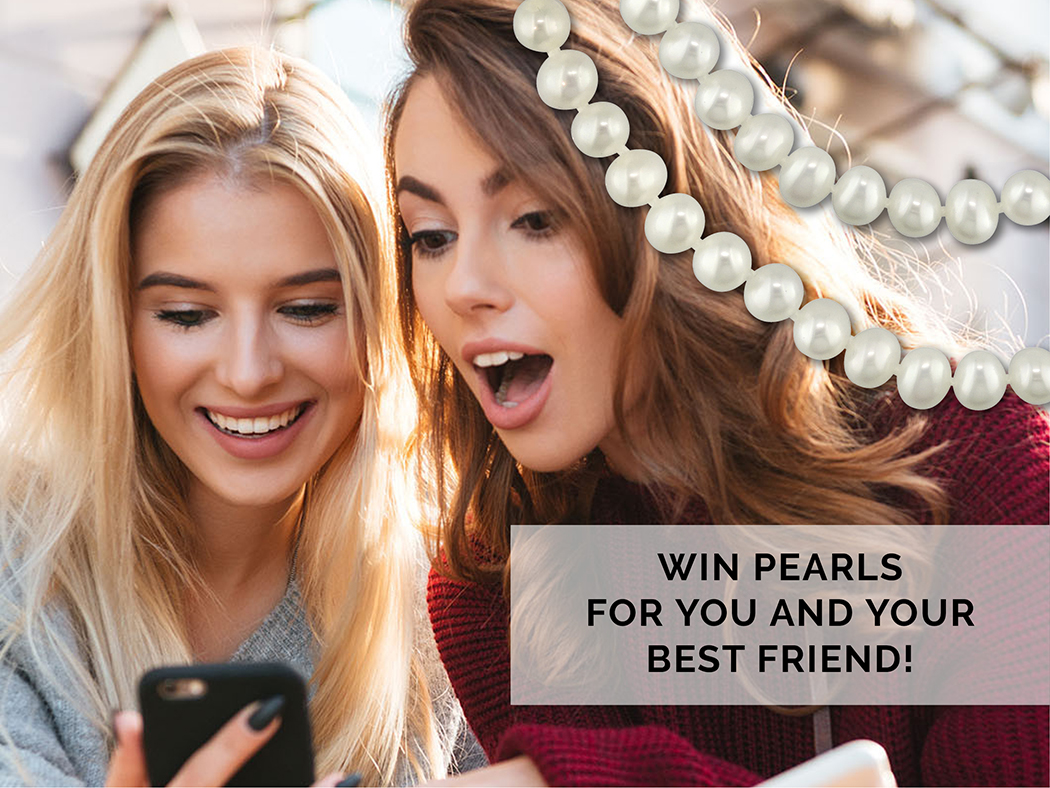 Win Pearls for You and Your Best Friend